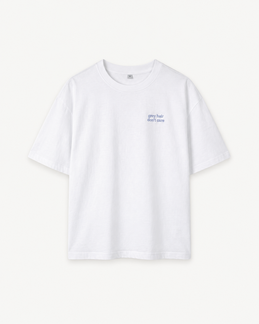 T-shirt "Grey hair don't care"